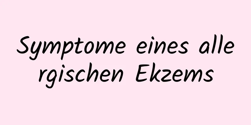 Symptome eines allergischen Ekzems