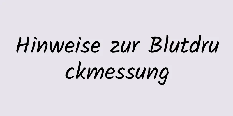 Hinweise zur Blutdruckmessung