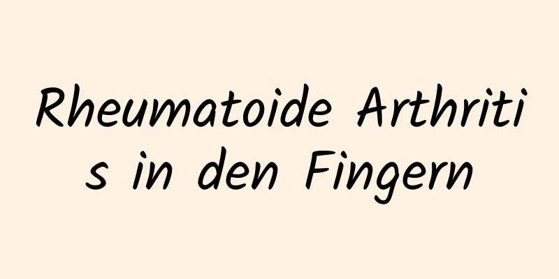 Rheumatoide Arthritis in den Fingern