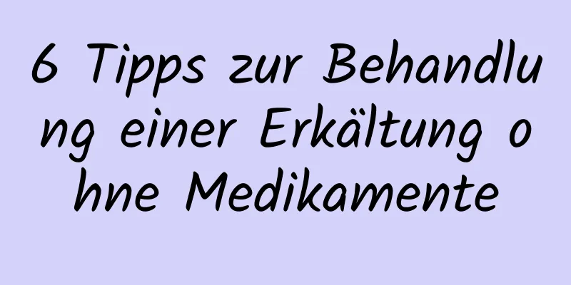 6 Tipps zur Behandlung einer Erkältung ohne Medikamente
