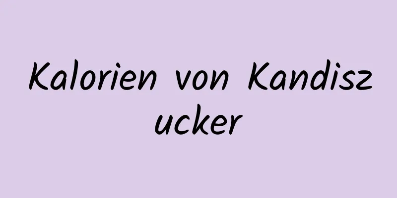 Kalorien von Kandiszucker