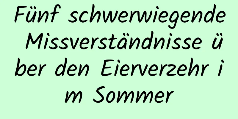 Fünf schwerwiegende Missverständnisse über den Eierverzehr im Sommer