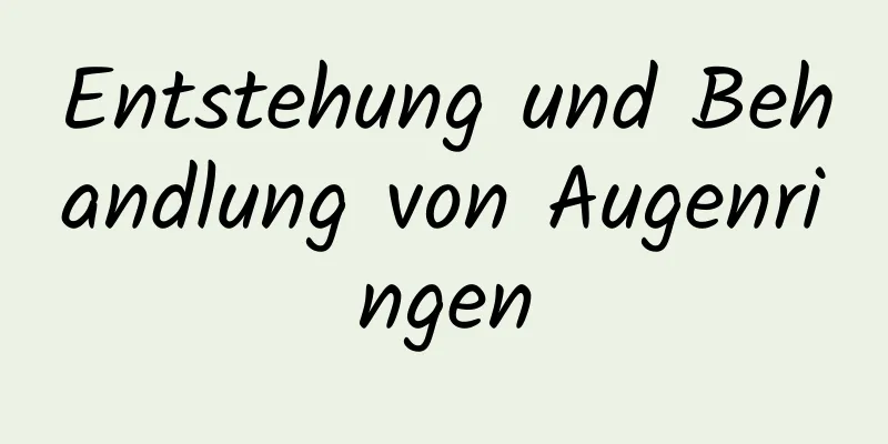 Entstehung und Behandlung von Augenringen
