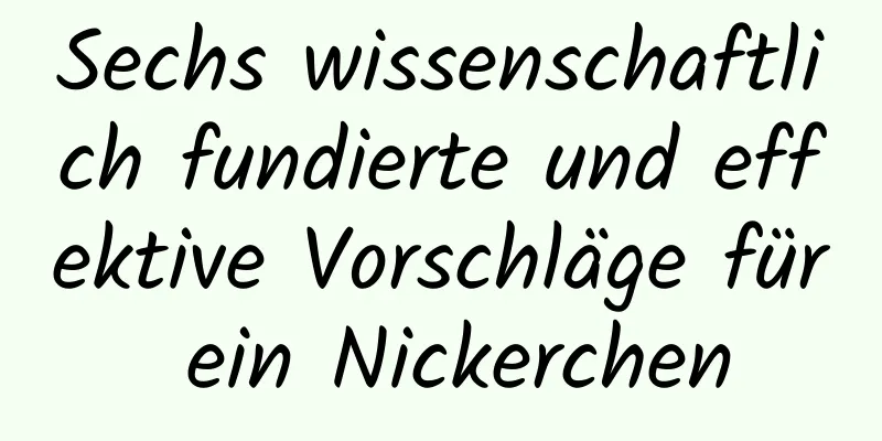 Sechs wissenschaftlich fundierte und effektive Vorschläge für ein Nickerchen