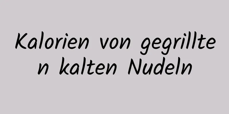 Kalorien von gegrillten kalten Nudeln