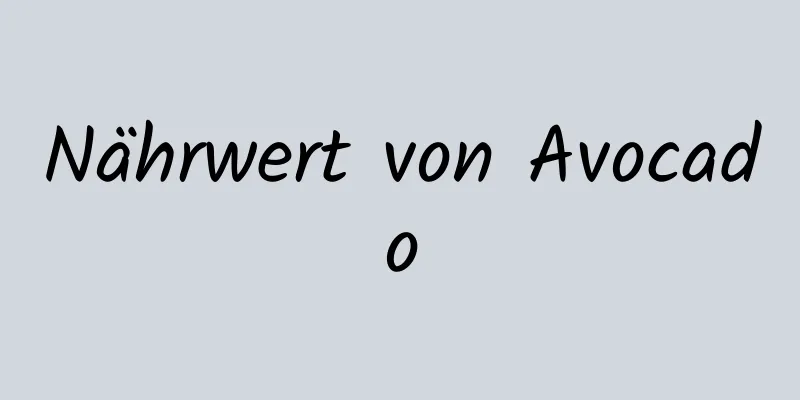 Nährwert von Avocado