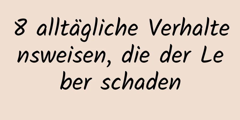 8 alltägliche Verhaltensweisen, die der Leber schaden