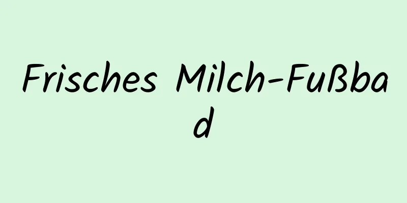 Frisches Milch-Fußbad