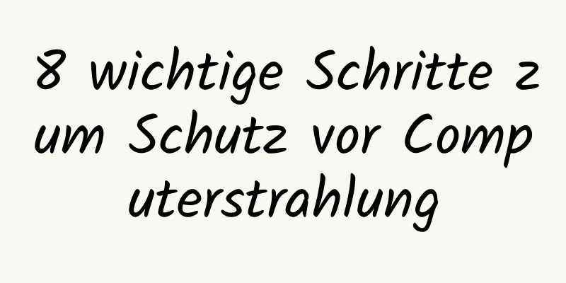 8 wichtige Schritte zum Schutz vor Computerstrahlung