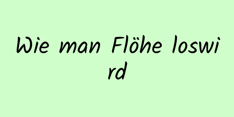 Wie man Flöhe loswird