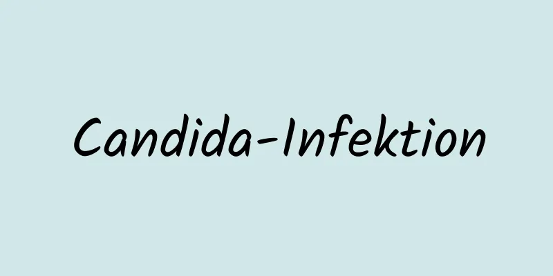 Candida-Infektion