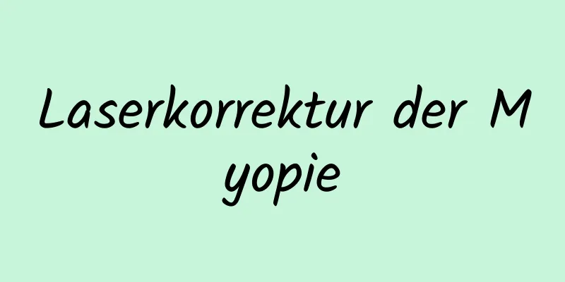 Laserkorrektur der Myopie
