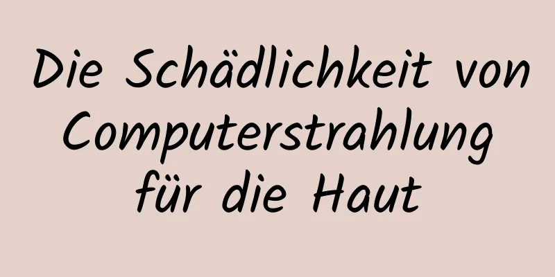 Die Schädlichkeit von Computerstrahlung für die Haut