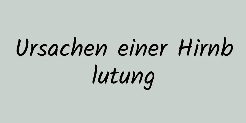 Ursachen einer Hirnblutung