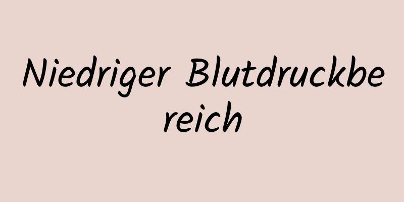 Niedriger Blutdruckbereich