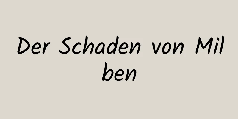 Der Schaden von Milben