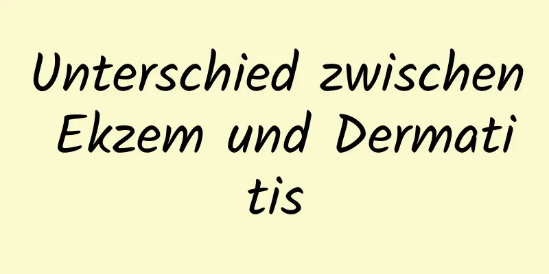 Unterschied zwischen Ekzem und Dermatitis