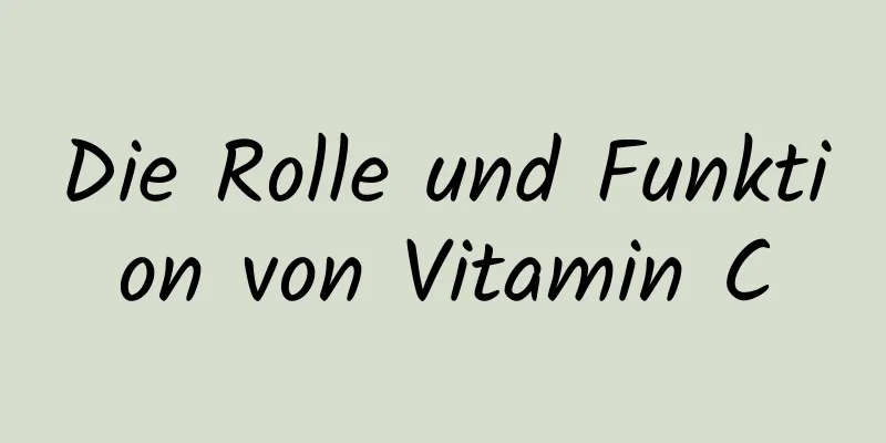 Die Rolle und Funktion von Vitamin C