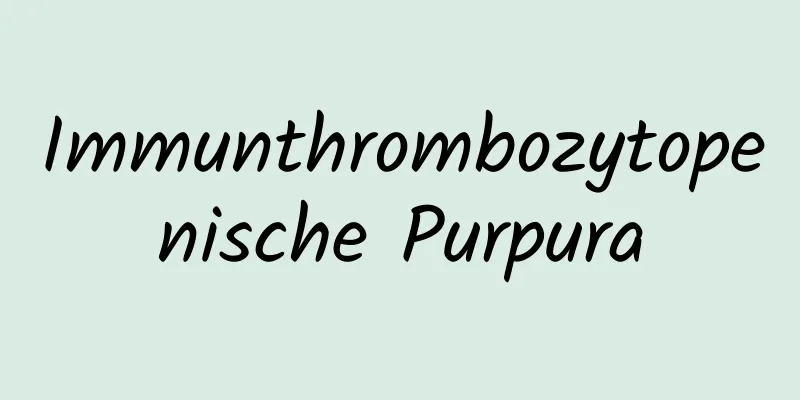 Immunthrombozytopenische Purpura