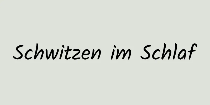 Schwitzen im Schlaf