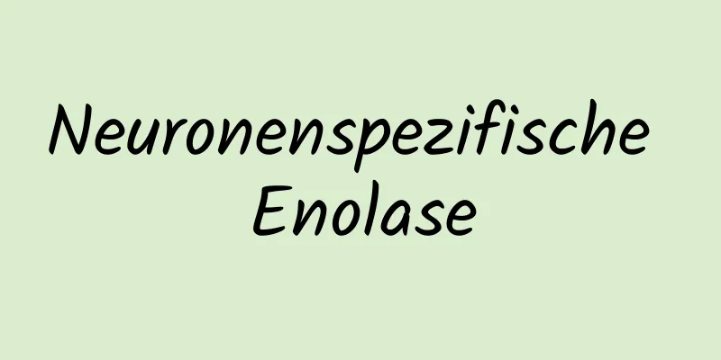 Neuronenspezifische Enolase