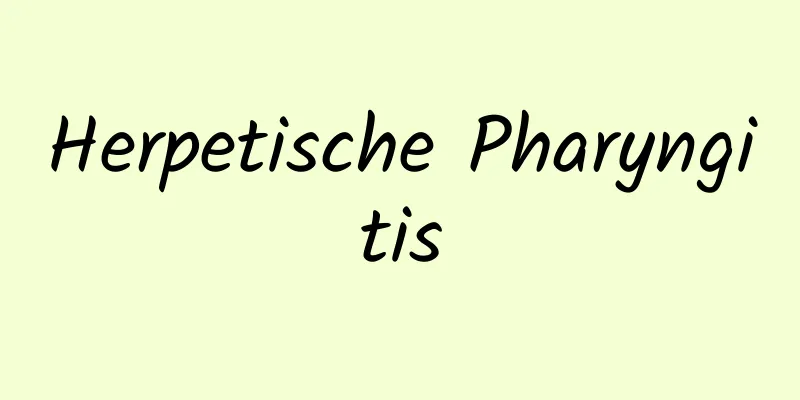 Herpetische Pharyngitis