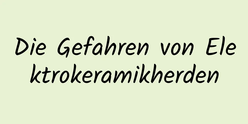 Die Gefahren von Elektrokeramikherden