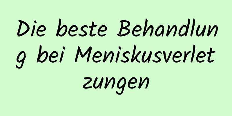 Die beste Behandlung bei Meniskusverletzungen