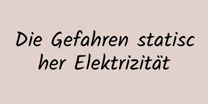 Die Gefahren statischer Elektrizität