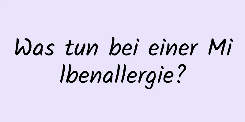 Was tun bei einer Milbenallergie?