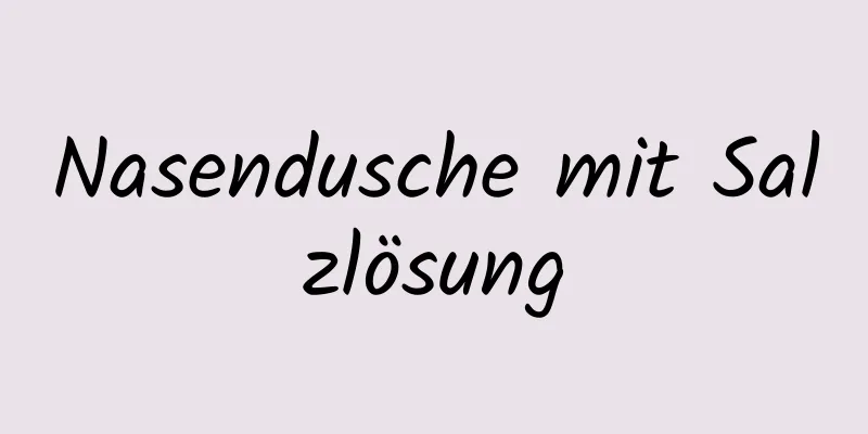 Nasendusche mit Salzlösung
