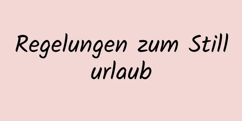 Regelungen zum Stillurlaub