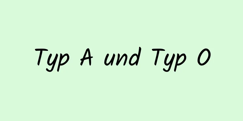 Typ A und Typ O