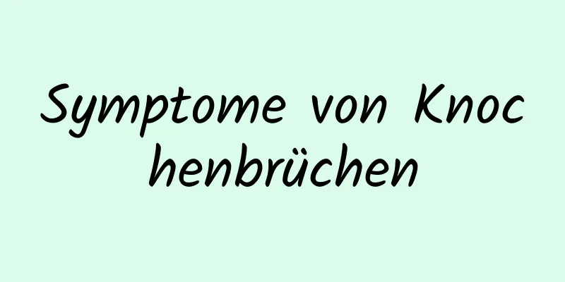 Symptome von Knochenbrüchen