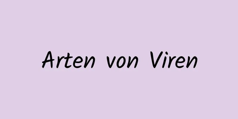 Arten von Viren