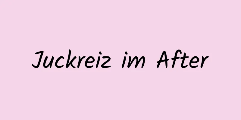Juckreiz im After