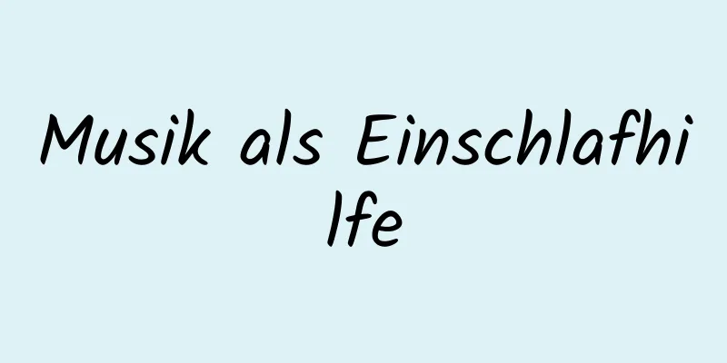 Musik als Einschlafhilfe