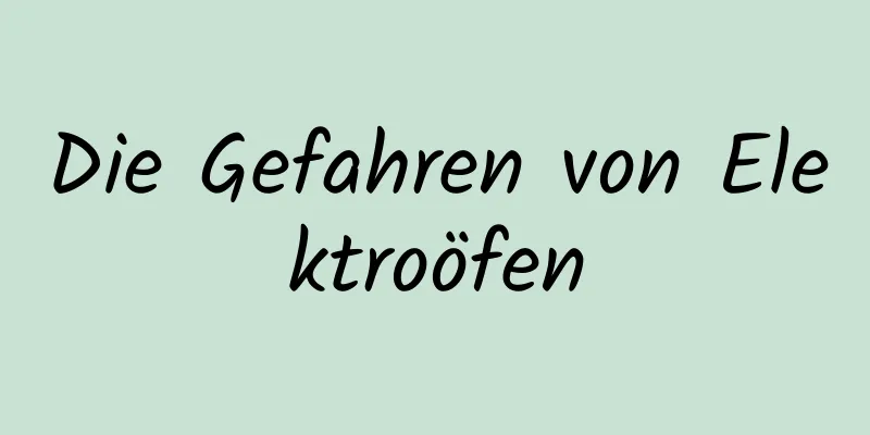 Die Gefahren von Elektroöfen