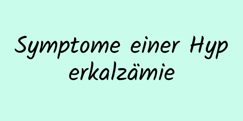 Symptome einer Hyperkalzämie