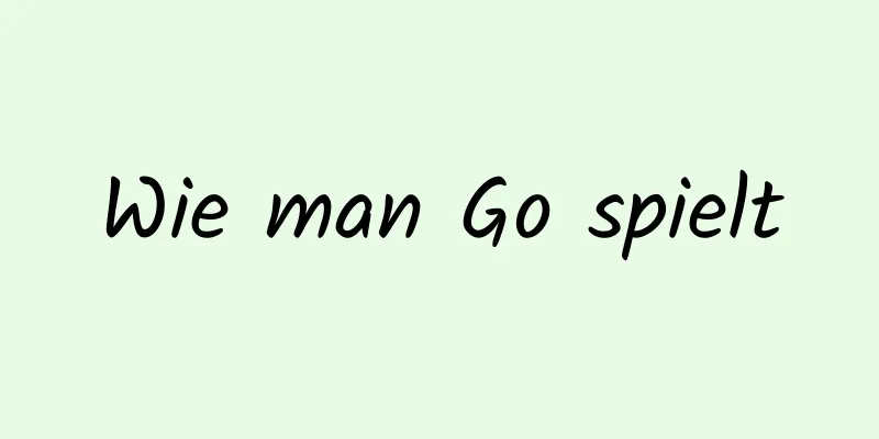 Wie man Go spielt