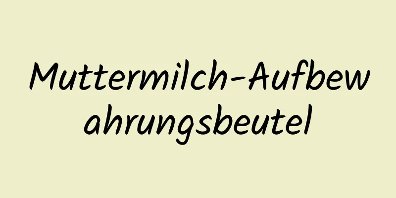Muttermilch-Aufbewahrungsbeutel