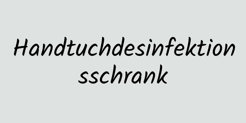 Handtuchdesinfektionsschrank