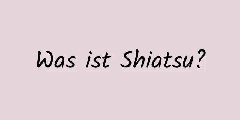 Was ist Shiatsu?