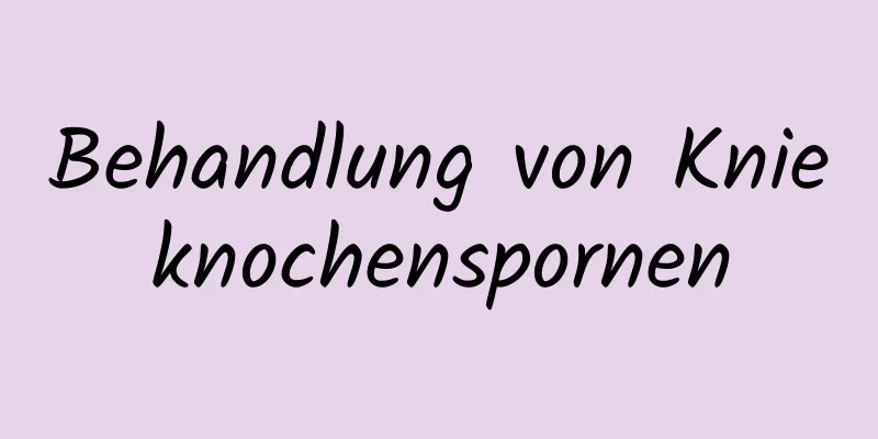 Behandlung von Knieknochenspornen
