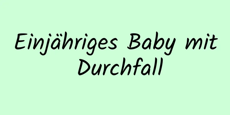 Einjähriges Baby mit Durchfall