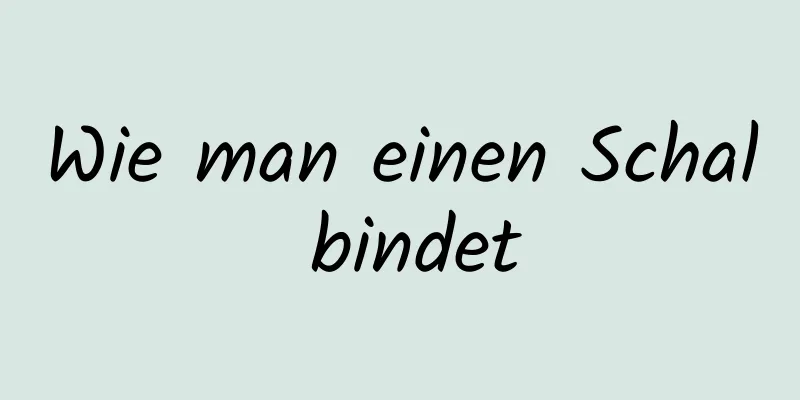 Wie man einen Schal bindet