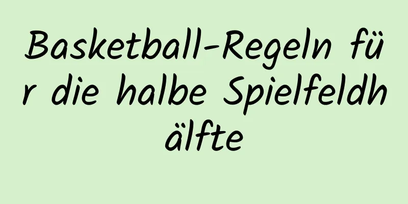 Basketball-Regeln für die halbe Spielfeldhälfte