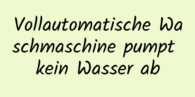 Vollautomatische Waschmaschine pumpt kein Wasser ab