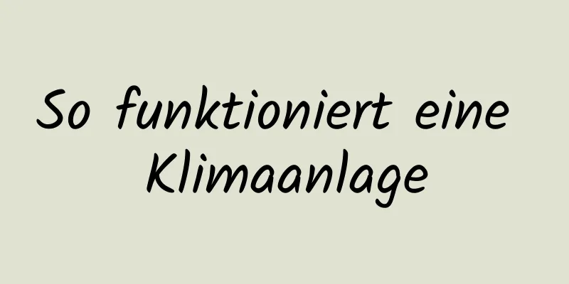 So funktioniert eine Klimaanlage