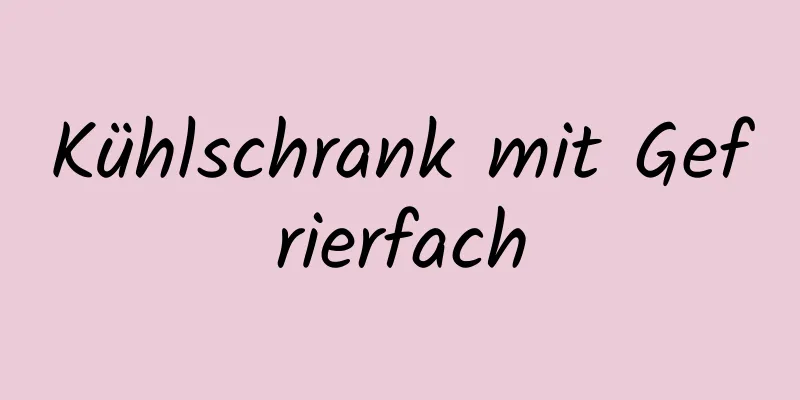Kühlschrank mit Gefrierfach